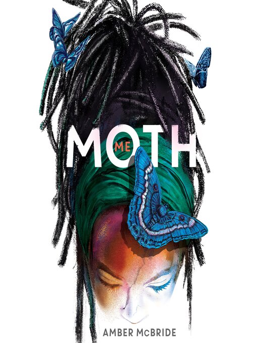 Title details for Me (Moth) by Amber McBride - Available